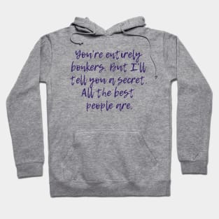 Entirely Bonkers Hoodie